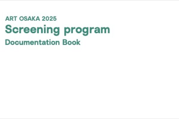 Catalogue  | ART OSAKA 2025 Screening Program